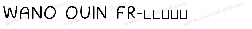 WANO OUIN FR字体转换